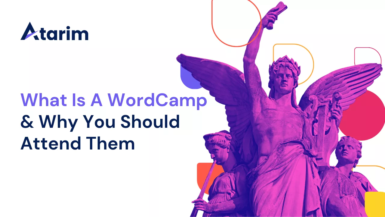 What Is A WordCamp & Why You Should Attend Them