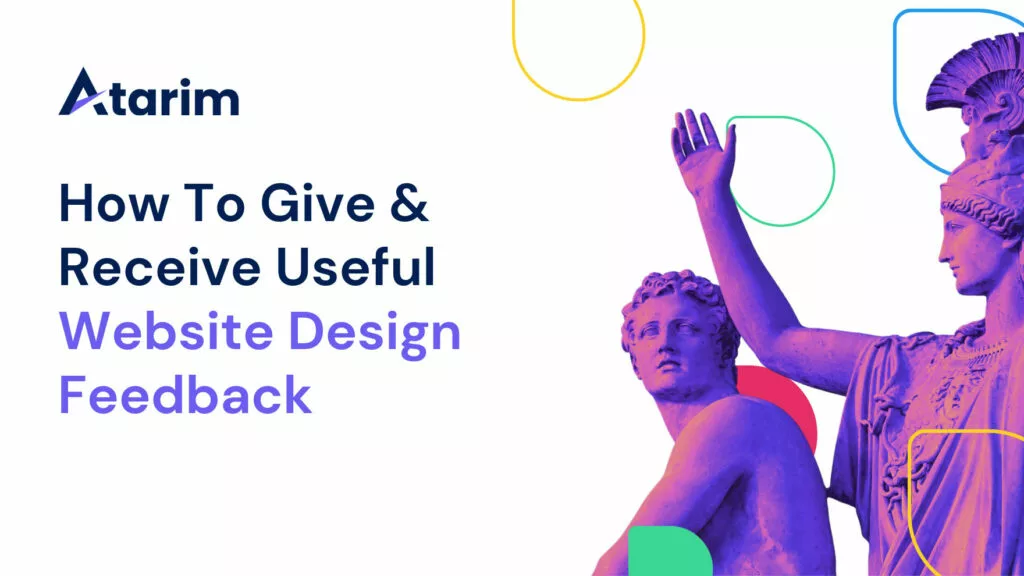 How To Give & Receive Useful Website Design Feedback
