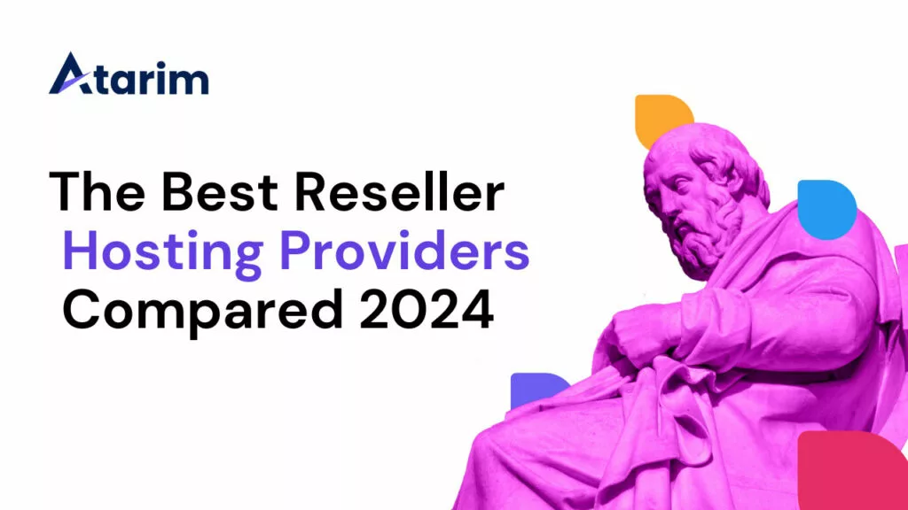 The Best Reseller Hosting Providers Compared 2024