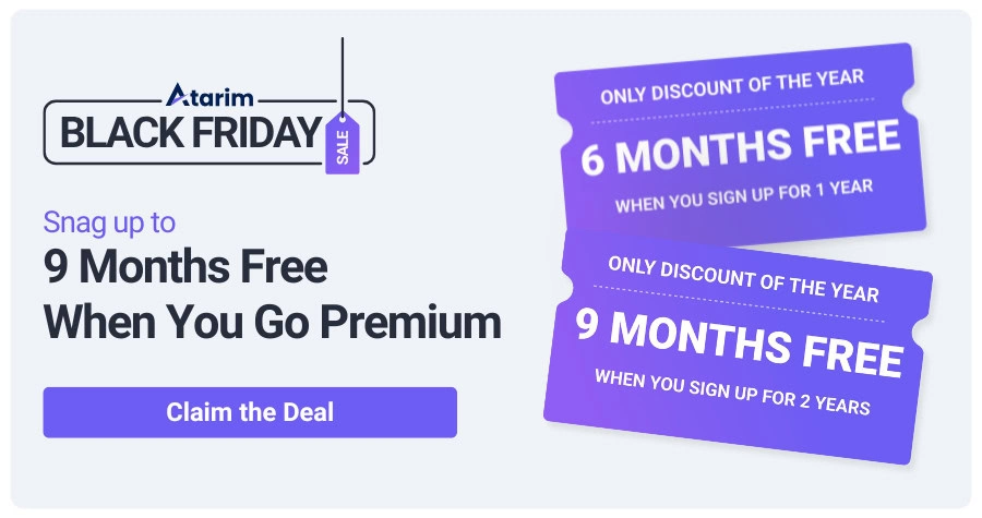 Atarim Black Friday Sale. Get up to 9 Months Free.