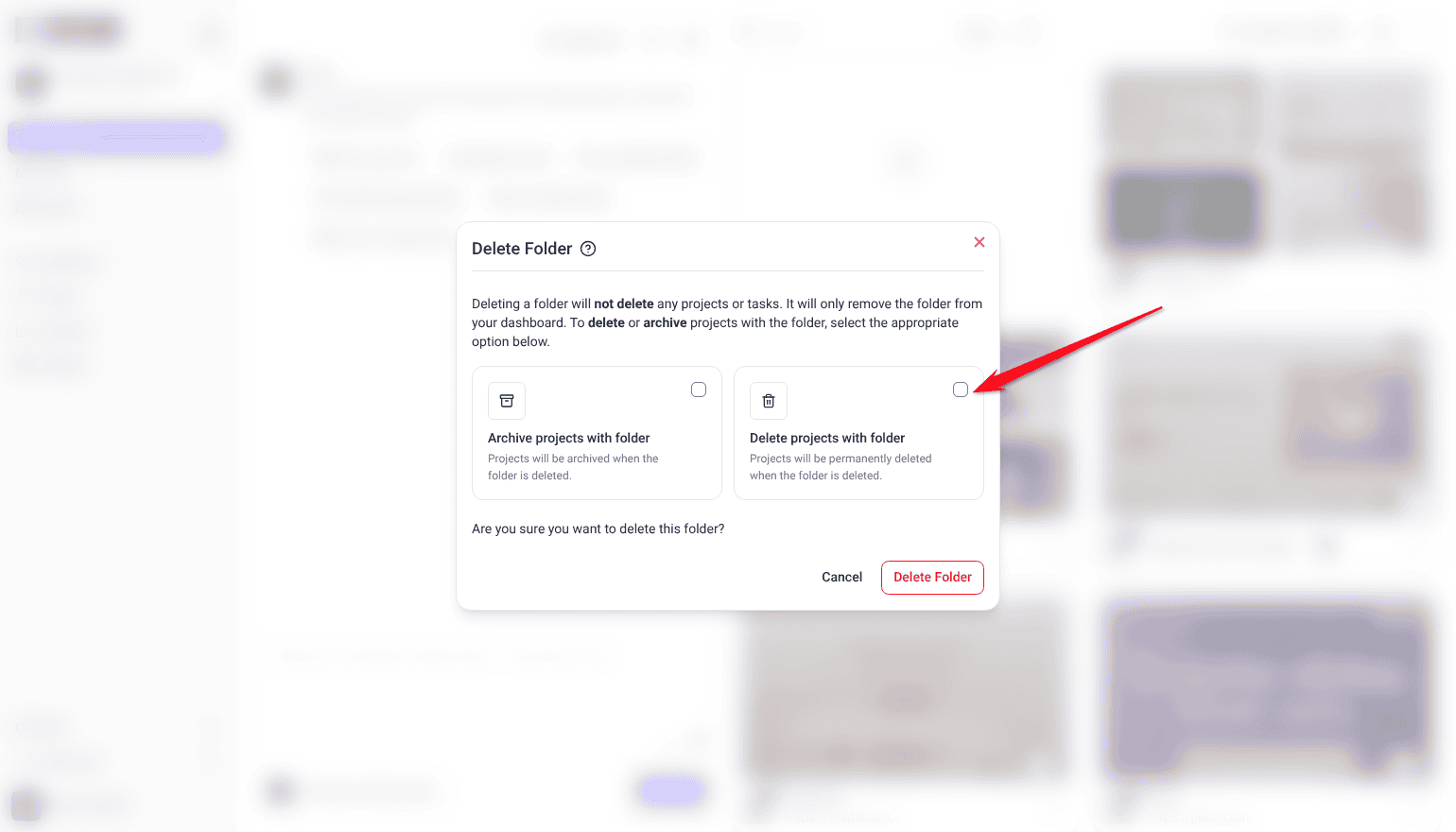 Delete Folder dialog with Archive projects with folder and Delete projects with folder, with the arrow on the second checkbox