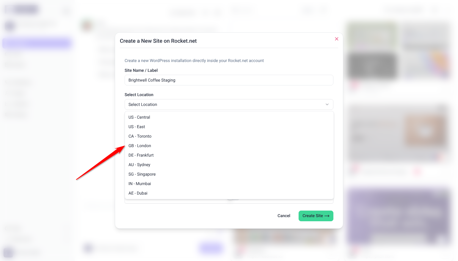 Create a New Site on Rocket.net with Brightwell Coffee Staging entered and the Select Location list open; the arrow points at GB - London